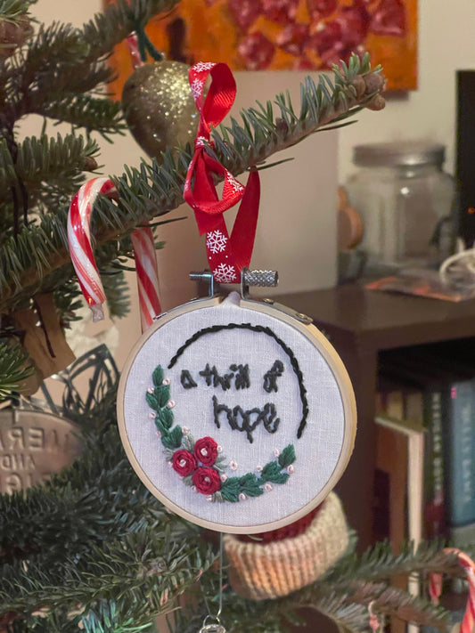 A Thrill of Hope | Hand Embroidered Ornament